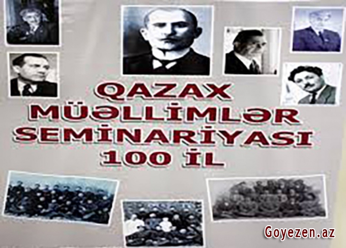 Qazax müəllimlər seminariyasının 100 illik yubileyinə həsr olunan beynəlxalq konfrans təşkil ediləcək